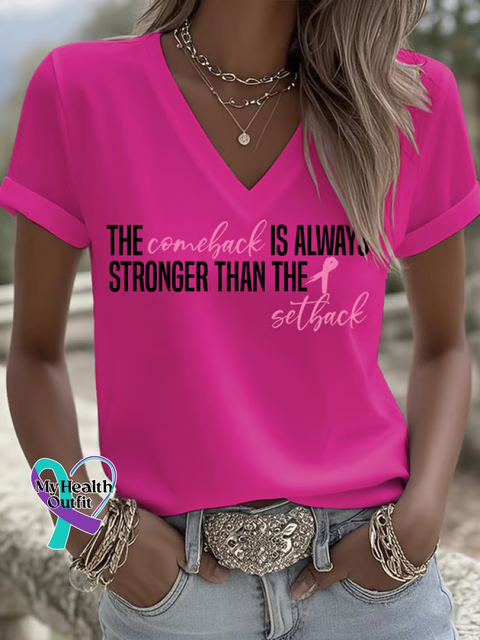 Women’s THE Comeback IS ALWAYS STRONGER THAN THE Setback Breast Cancer Awareness V neck Casual T Shirt Pink / S