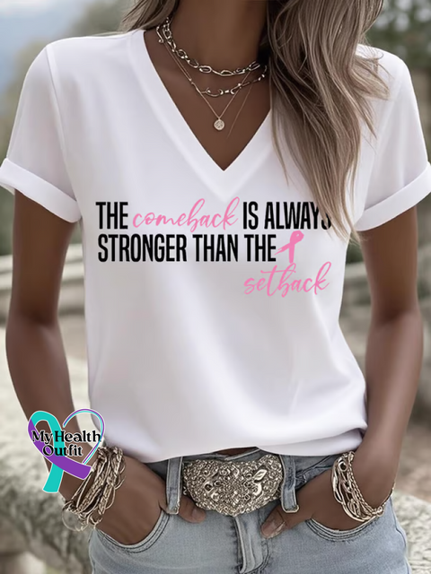 Women’s THE Comeback IS ALWAYS STRONGER THAN THE Setback Breast Cancer Awareness V neck Casual T Shirt White / S