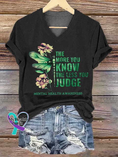 Women’s THE MORE YOU KNOW THE LESS YOU JUDGE MENTAL HEALTH AWARENESS V-neck Casual T-Shirt Black / S