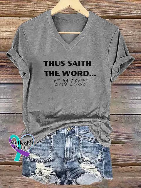 Women’s THUS SAITH THE WORD... SAY LESS V-neck Casual T-Shirt Grey / S