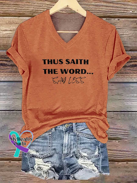 Women’s THUS SAITH THE WORD... SAY LESS V-neck Casual T-Shirt Orange / S