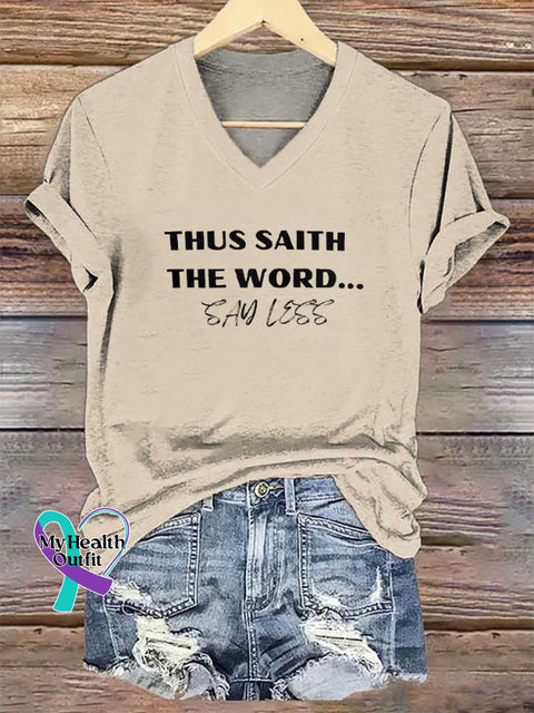 Women’s THUS SAITH THE WORD... SAY LESS V-neck Casual T-Shirt Sand / S