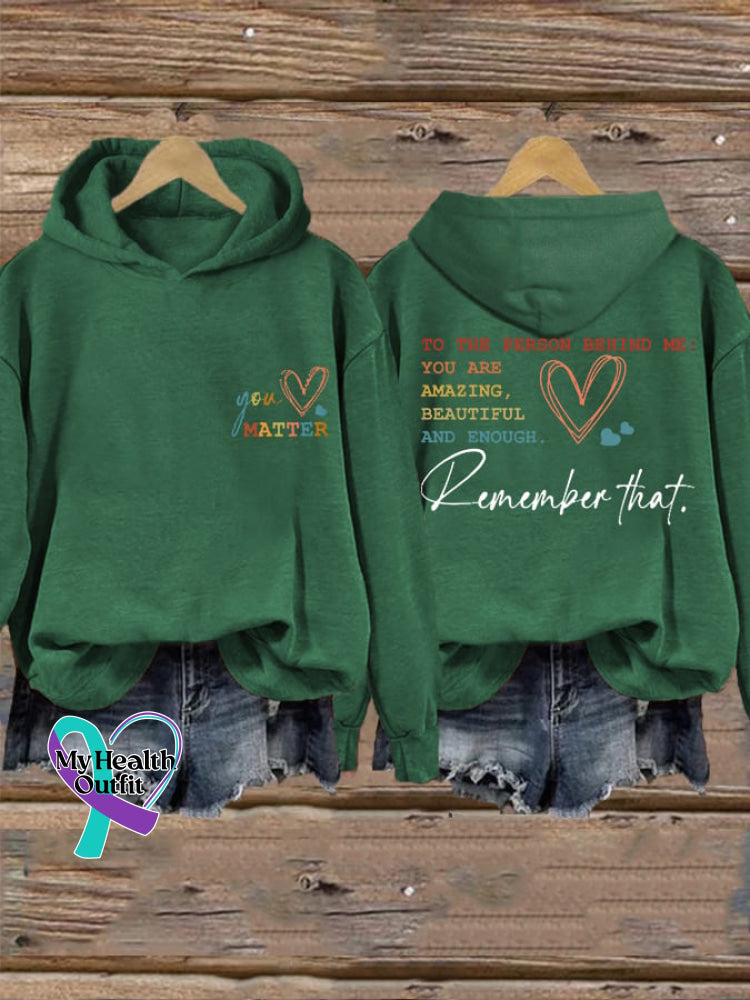 Women’s To The Person Behind Me You Are Amazing Beautiful And Enough Matter Hoodie Dark Green / S
