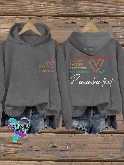 Women’s To The Person Behind Me You Are Amazing Beautiful And Enough Matter Hoodie Dark Grey / S