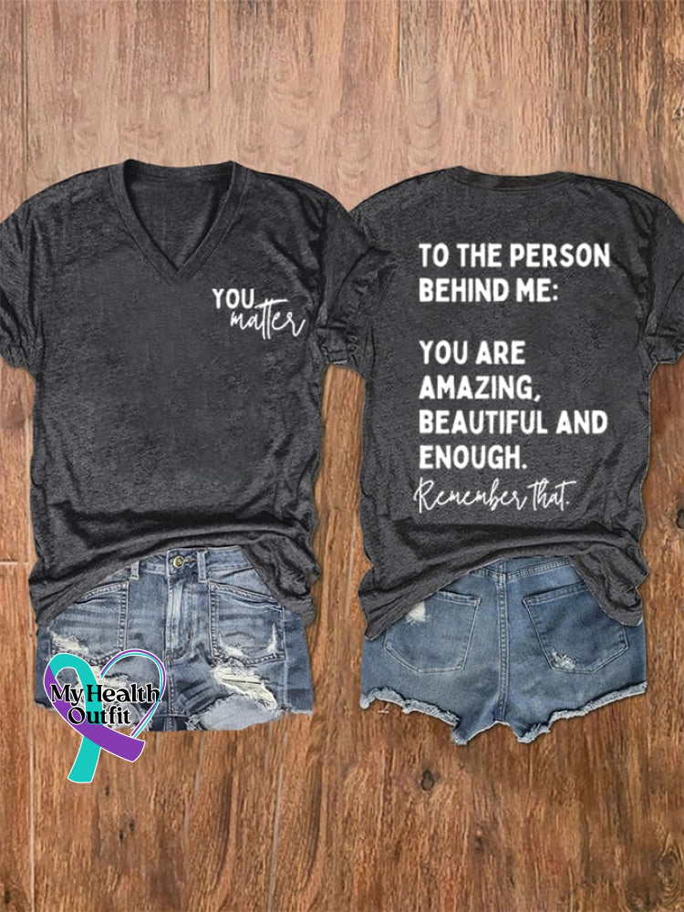 Women’s To The Person Behind Me You Matter V-Neck Tee Dark Grey / S