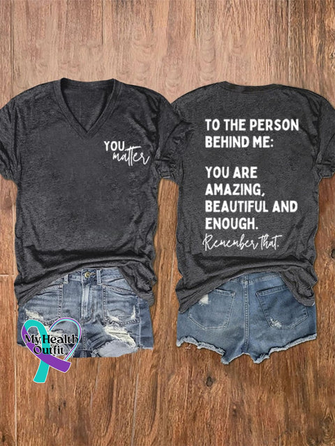Women’s To The Person Behind Me You Matter V-Neck Tee Dark Grey / S