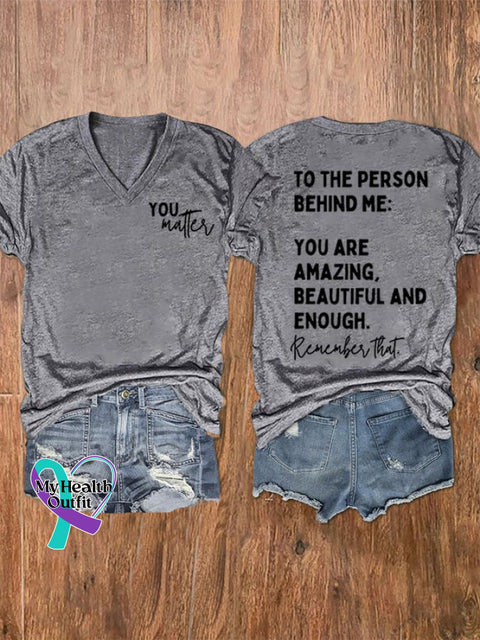 Women’s To The Person Behind Me You Matter V-Neck Tee Light Grey / S