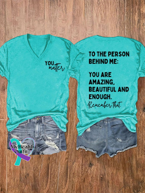 Women’s To The Person Behind Me You Matter V-Neck Tee Water Blue / S