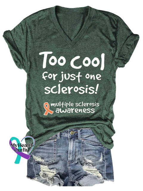 Women’s Too Cool for Just One Sclerosis! Ms Awareness Multiple Sclerosis Warrior Multiple Sclerosis Orange Ribbon