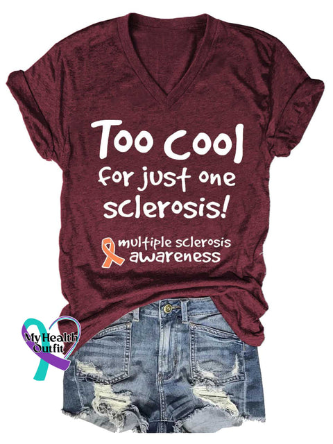 Women’s Too Cool for Just One Sclerosis! Ms Awareness Multiple Sclerosis Warrior Multiple Sclerosis Orange Ribbon