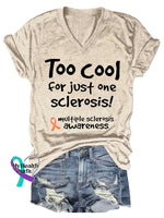 Women’s Too Cool for Just One Sclerosis! Ms Awareness Multiple Sclerosis Warrior Multiple Sclerosis Orange Ribbon