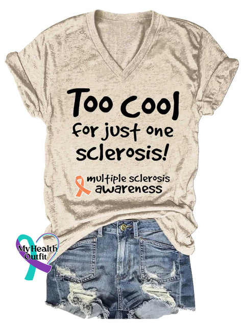 Women’s Too Cool for Just One Sclerosis! Ms Awareness Multiple Sclerosis Warrior Multiple Sclerosis Orange Ribbon