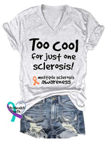 Women’s Too Cool for Just One Sclerosis! Ms Awareness Multiple Sclerosis Warrior Multiple Sclerosis Orange Ribbon