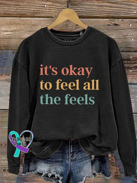 Women’s T’s Okay To Feel All The Feels Print Casual Sweatshir Black / S