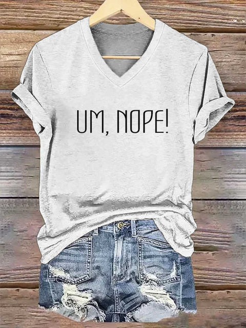 Women’s UM,NOPE! V-neck Casual T-Shirt White / S