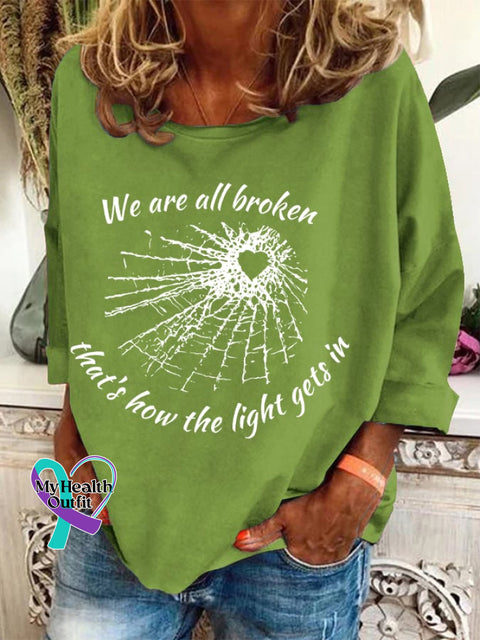 Women’s We Are All Broken That’s How The Light Gets In Print Sweatshirt Green / S
