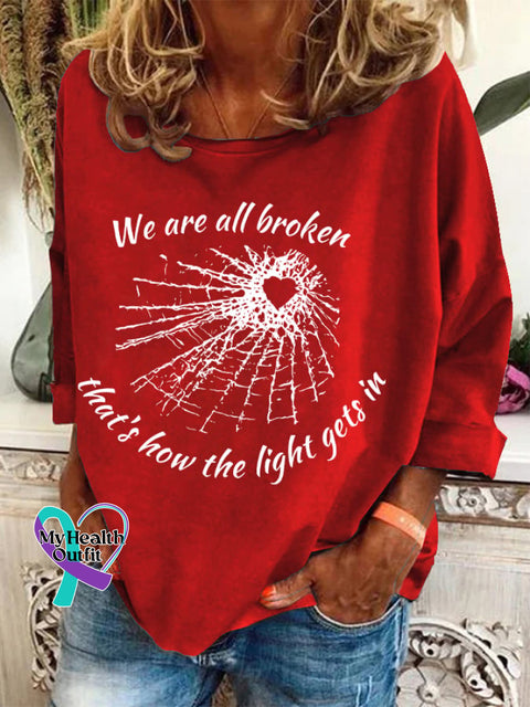 Women’s We Are All Broken That’s How The Light Gets In Print Sweatshirt Red / S