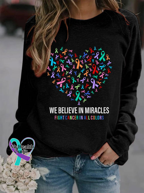 Women’s We Believe In Miracles Fight Cancer In All Colors Sweatshirt Black / S