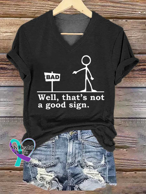 Women’s Well That’s Not A Good Sign. V-neck Casual T-Shirt Black / S