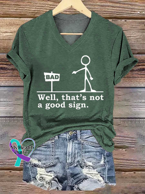 Women’s Well That’s Not A Good Sign. V-neck Casual T-Shirt Green / S