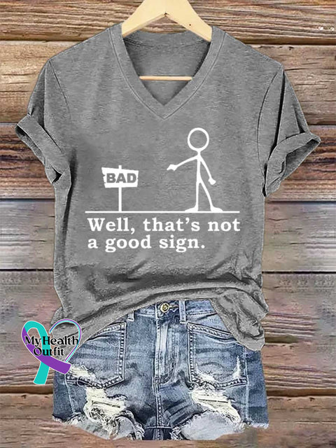 Women’s Well That’s Not A Good Sign. V-neck Casual T-Shirt Grey / S