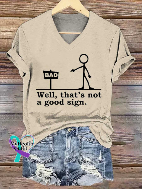 Women’s Well That’s Not A Good Sign. V-neck Casual T-Shirt Sand / S