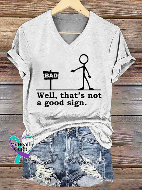 Women’s Well That’s Not A Good Sign. V-neck Casual T-Shirt White / S