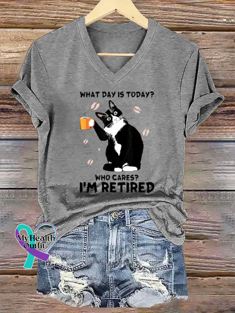 Women’s WHAT DAY IS TODAY? WHO CARES? I’M RETIRED V-neck Casual T-Shirt Grey / S