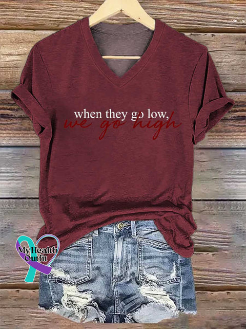 Women’s When They Go Low We Go High V-neck Casual T-Shirt Red / S