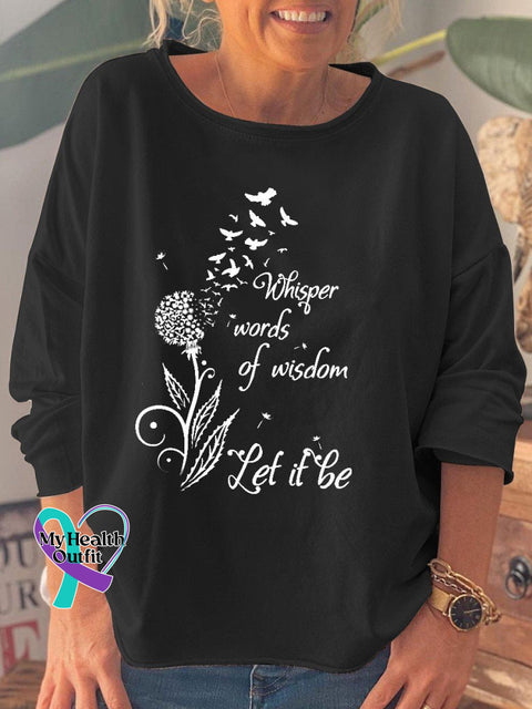Women’s Whisper Words Of Wisdom Let It Be Hippie Dandelion Sweatshirt Black / S
