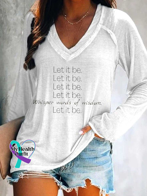 Women’s Whisper Words of Wisdom. Let It Be. Print Casual V Neck Long Sleeve Tops White / S