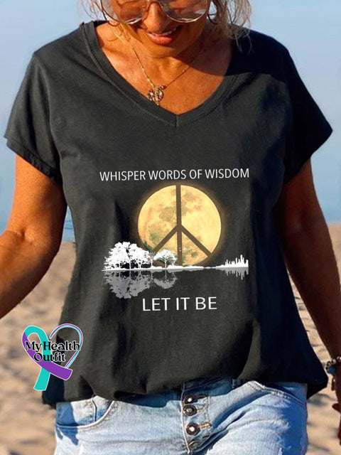 Women’s Whisper Words Of Wisdom Let It Be V Neck T-Shirt