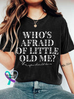 Women’s Whos Afraid Of Little Old Me Print Casual Round Neck T-Shirt Black / S