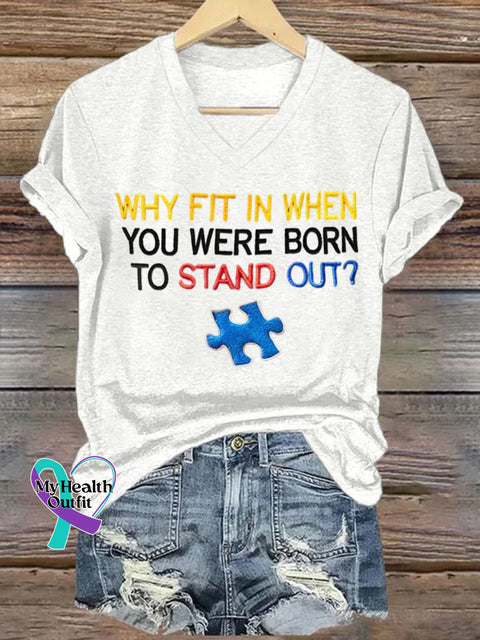 Women’s Why Fit In When You Were Born To Stand Out? Autism Awareness Printed Short-Sleeved T-Shirt White / S