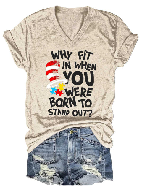 Women’s WHY FIT IN WHEN YOU WERE BORN TO STAND OUT? Autism Awareness V-neck Casual T-Shirt Sand / S