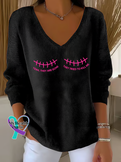 Women’s YEAH THEY ARE GONE THEY TRIED TO KILL ME Breast Cancer Awareness Casual Pullover Sweater Black / S