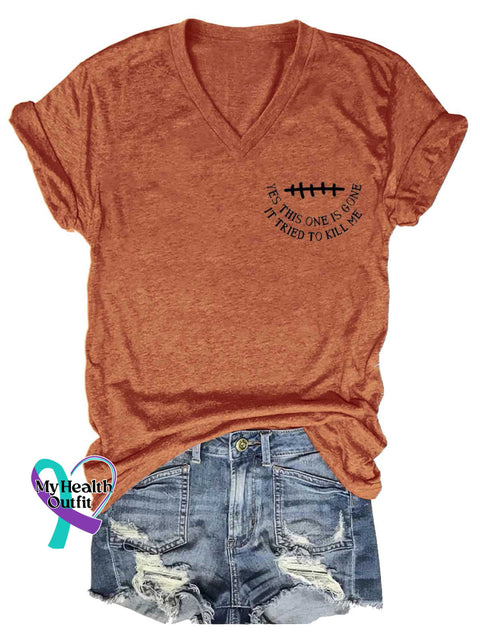 Women’s YES THIS ONE IS GONE IT TRIED TO KILL ME Breast Cancer Awareness V neck Casual T Shirt Orange / S