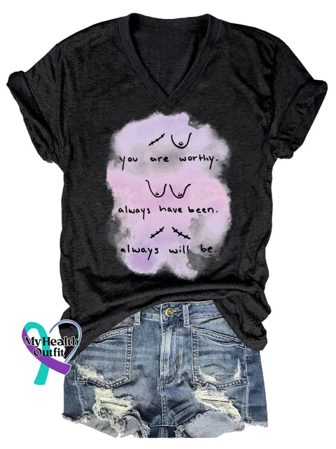 Women’s You Are Worthy. Always Have Been. Always Will Be. Breast Cancer Awareness V-neck Casual T-Shirt Black / S