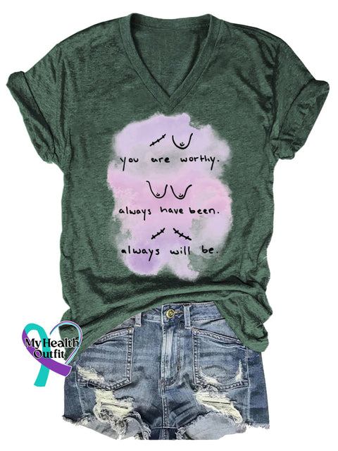 Women’s You Are Worthy. Always Have Been. Always Will Be. Breast Cancer Awareness V-neck Casual T-Shirt Green / S