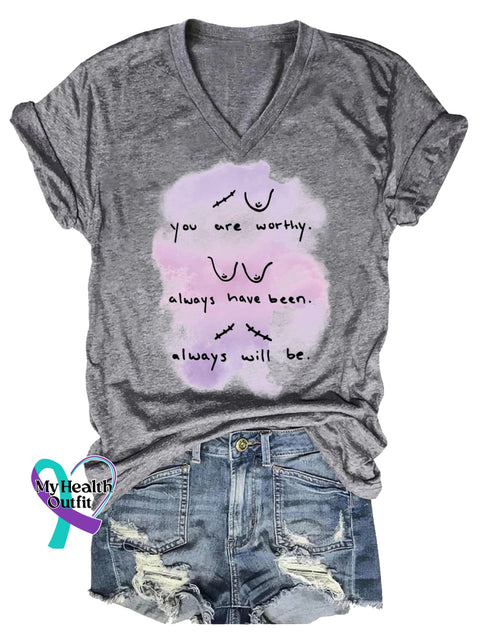 Women’s You Are Worthy. Always Have Been. Always Will Be. Breast Cancer Awareness V-neck Casual T-Shirt Grey / S