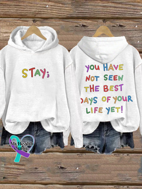 Women’s You Have Not Seen The Best Day Of Your Life Yet! Mental Health Printed Sweatshirt White / S