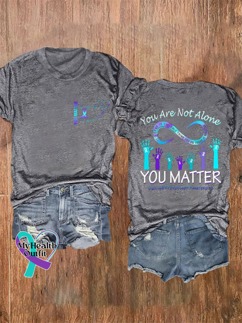 Women’s You Matter Are Not Alone Mental Health Suicide Awareness Print T-Shirt Light Grey / S