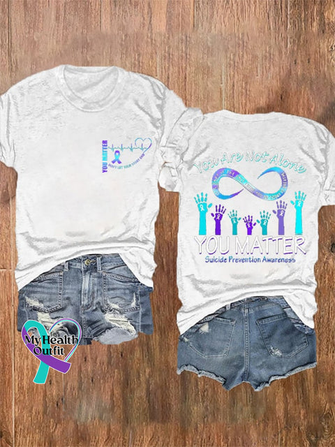 Women’s You Matter Are Not Alone Mental Health Suicide Awareness Print T-Shirt White / S