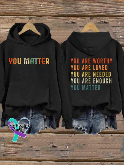 Women’s You Matter Are Worthy Loved Needed Enough Hoodie Black / S