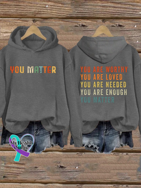 Women’s You Matter Are Worthy Loved Needed Enough Hoodie Dark Grey / S