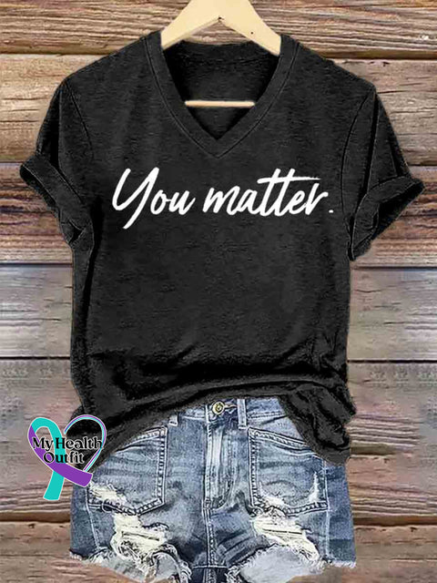 Women’s You Matter Art V neck Casual T Shirt Black / S