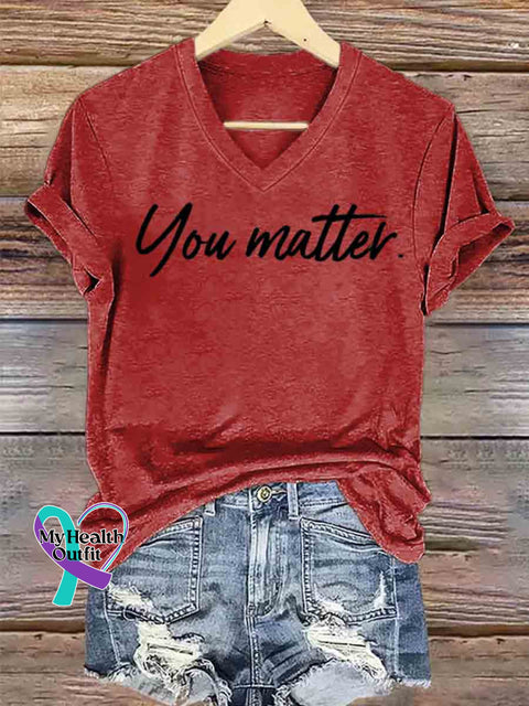 Women’s You Matter Art V neck Casual T Shirt Red / S