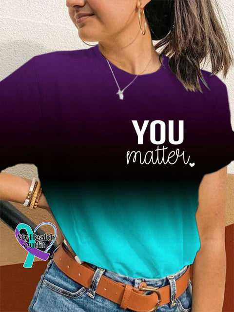 Women’s You Matter I’m Broken Suicide Prevention Awareness T-Shirt