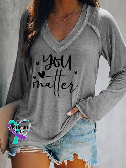 Women’s You Matter Print Casual V Neck Long Sleeve Tops