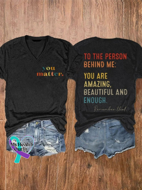 Women’s You Matter To The Person Behind Me Are Amazing Print V-Neck T-Shirt Black / S
